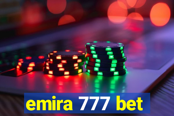 emira 777 bet
